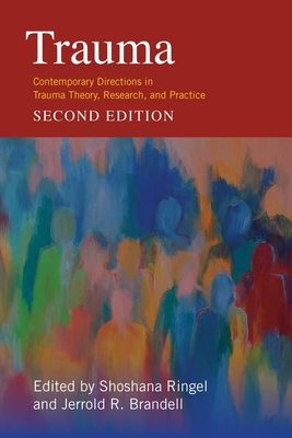 Trauma: Contemporary Directions in Trauma Theory, Research, and Practice Cover Image
