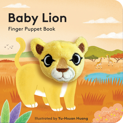 Baby Lion: Finger Puppet Book By Yu-Hsuan Huang (Illustrator) Cover Image