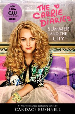 Summer and the City TV Tie-in Edition (Carrie Diaries #2) Cover Image