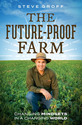 The Future-Proof Farm: Changing Mindsets in a Changing World Cover Image