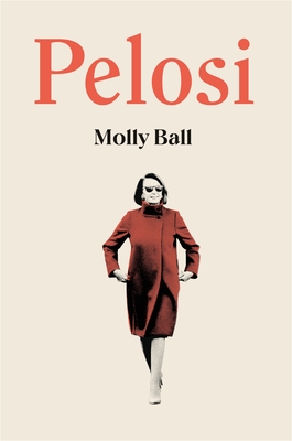 Pelosi By Molly Ball Cover Image