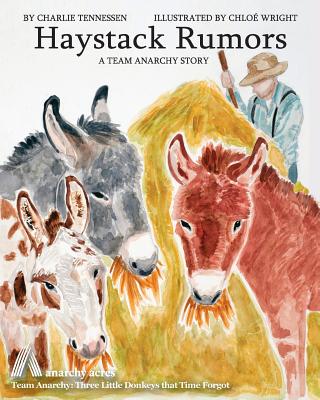 Haystack Rumors (Team Anarchy Stories for Children #3)