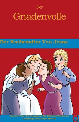 Der Knabenalter von Jesus (Der Gnadenvolle #5) Cover Image