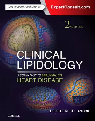 Clinical Lipidology: A Companion to Braunwald's Heart Disease Cover Image