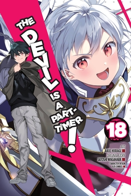 The Devil Is a Part-Timer!, Vol. 18 (manga) (The Devil Is a Part-Timer! Manga)