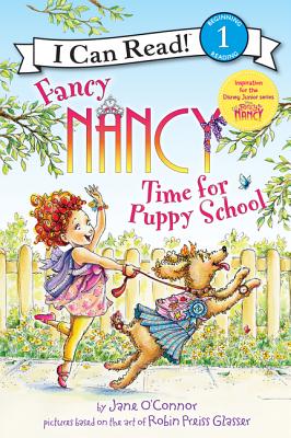 Fancy Nancy: Time for Puppy School (I Can Read Level 1) Cover Image