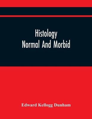 Histology: Normal And Morbid Cover Image