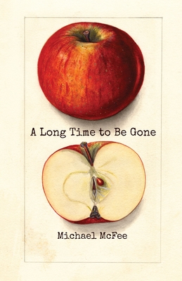 A Long Time to Be Gone (Carnegie Mellon University Press Poetry Series ) By Michael McFee Cover Image
