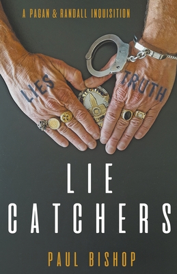 Lie Catchers: A Pagan & Randall Inquisition