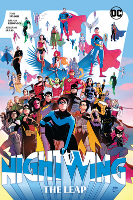 Nightwing Vol. 4: The Leap By Tom Taylor, Bruno Redondo (Illustrator), Eduardo Pansica (Illustrator) Cover Image