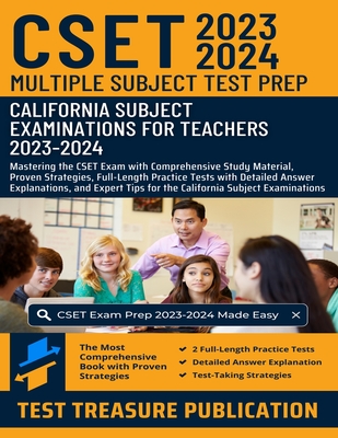 CSET Multiple Subject Test Prep 2023-2024: Mastering the CSET Exam 