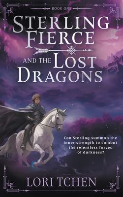Sterling Fierce and the Lost Dragons: A YA Coming-of-Age Fantasy Series Cover Image