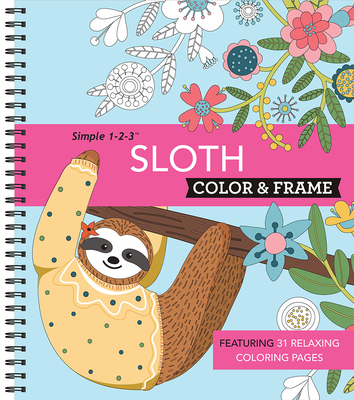Color & Frame - Sloth (Adult Coloring Book) Cover Image