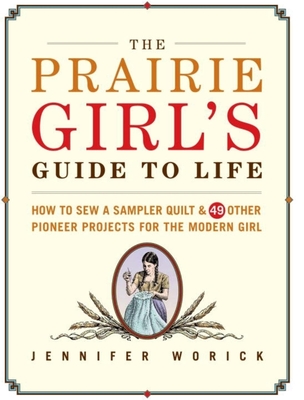 The Prairie Girl's Guide to Life Cover