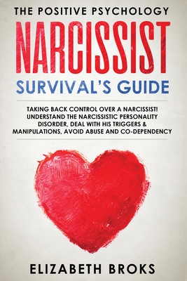 Narcissist Survival Guide: Taking Back Control Over a Narcissist! Understand the Narcissistic Personality Disorder, Deal with his Triggers & Mani (Dark Psychology)