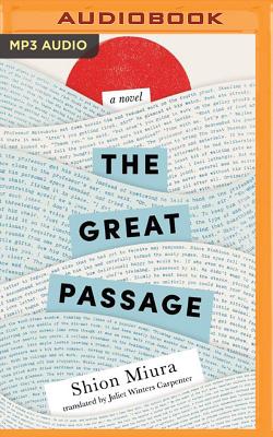 The Great Passage By Shion Miura, Brian Nishii (Read by), Juliet Winters Carpenter (Translator) Cover Image