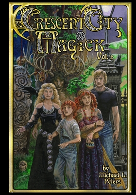 Crescent City Magick Volume 2: Waking the Witch