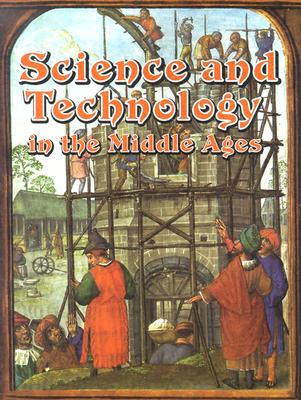 Science and Technology in the Middle Ages (Medieval World) By Joanne Findon Cover Image