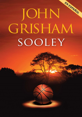 Sooley (Spanish Edition) By John Grisham Cover Image