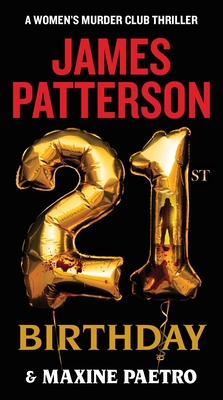 21st Birthday (A Women's Murder Club Thriller #21) By James Patterson, Maxine Paetro Cover Image