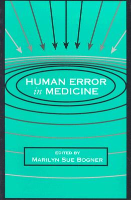 Human Error in Medicine (Human Error and Safety) Cover Image
