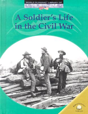 A Soldier's Life in the Civil War By Dale Anderson Cover Image