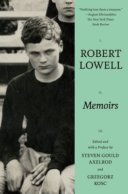 Memoirs By Robert Lowell, Steven Gould Axelrod (Editor), Grzegorz Kosc (Editor) Cover Image