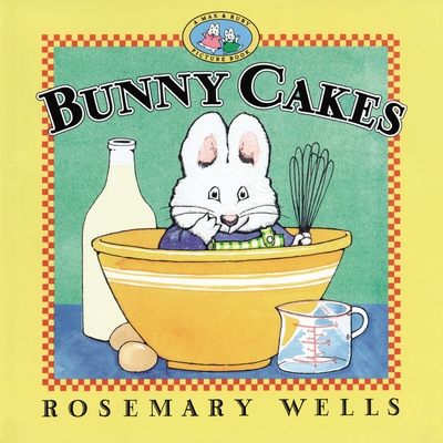 Cover for Bunny Cakes (Max and Ruby)