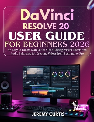 文学・小説 Davinci Resolve The Visual Effects Guide to DaVinci Resolve 18: Scoppettuolo, Dion 文学・小説