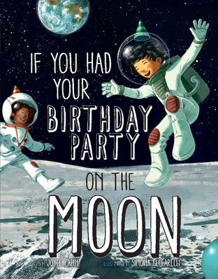 If You Had Your Birthday Party on the Moon Cover Image