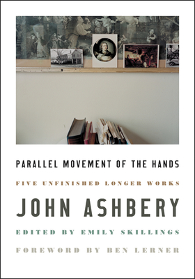 Parallel Movement of the Hands: Five Unfinished Longer Works Cover Image