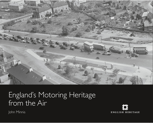 England's Motoring Heritage from the Air By John Minnis Cover Image
