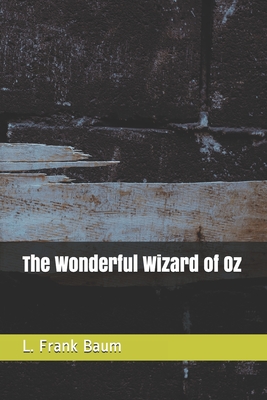 The Wonderful Wizard of Oz