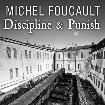 Discipline & Punish Lib/E: The Birth of the Prison Cover Image