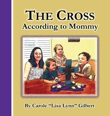 The Cross According to Mommy Cover Image