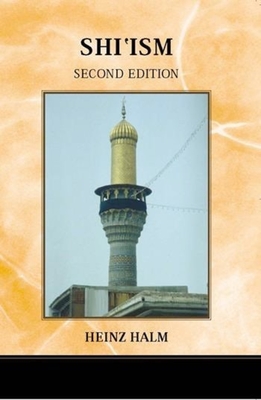 Shi'ism (New Edinburgh Islamic Surveys) By Heinz Halm, Janet Watson (Translator), Marian Hill (Translator) Cover Image
