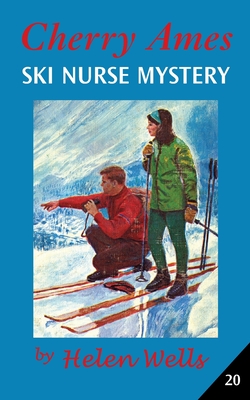 Cover for Cherry Ames, Ski Nurse Mystery (Cherry Ames Nurse Stories #20)