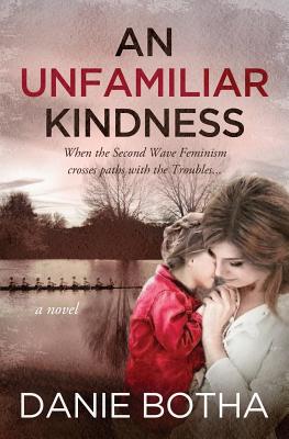 An Unfamiliar Kindness