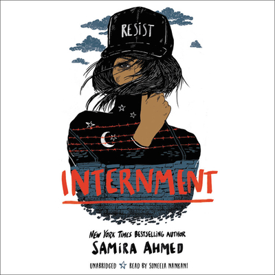Internment Lib/E By Samira Ahmed, Soneela Nankani (Read by) Cover Image