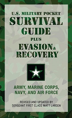 U.S. Military Pocket Survival Guide: Plus Evasion & Recovery Cover Image