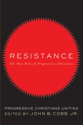 Resistance: The New Role of Progressive Christians: Progressive Christians Uniting Cover Image