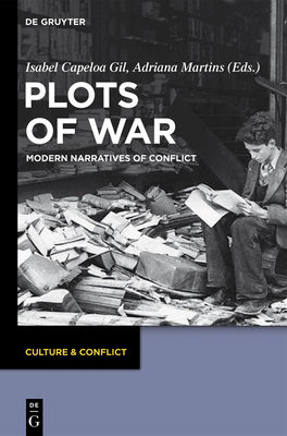 Plots of War: Modern Narratives of Conflict (Culture & Conflict #2) Cover Image