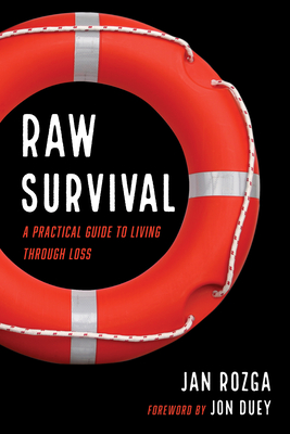 Raw Survival By Jan Rozga, Jon Duey (Foreword by) Cover Image