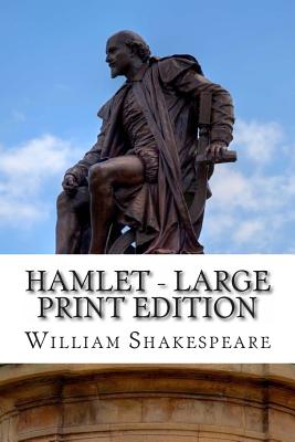 Hamlet - Large Print Edition: A Play Cover Image