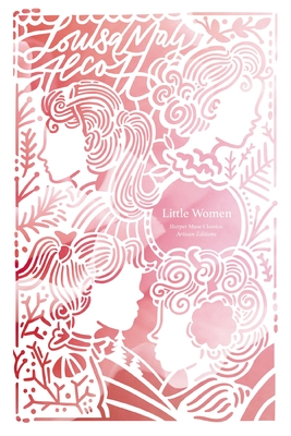 Little Women (Artisan Edition) (Harper Muse: Artisan Edition)