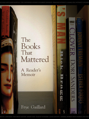 The Books That Mattered: A Reader's Memoir