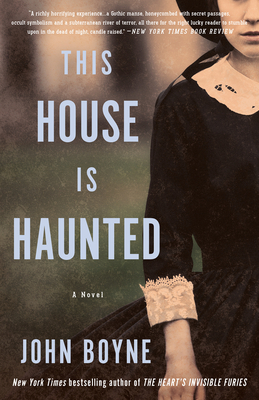 This House Is Haunted: A Novel By John Boyne Cover Image