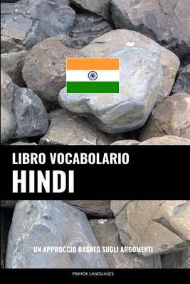 Libro Vocabolario Hindi: Un Approccio Basato sugli Argomenti Cover Image