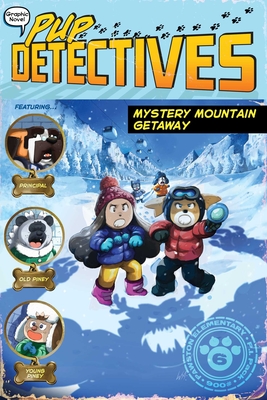 Mystery Mountain Getaway (Pup Detectives #6)