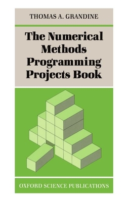 Cover for The Numerical Methods Programming Projects Book (Oxford Science Publications)